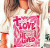 We Love Because He First Loved Us Graphic Tee | Tshirt Bar